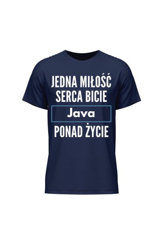 Koszulka męska Jedna miłość serca bicie Java ponad życie - granatowa