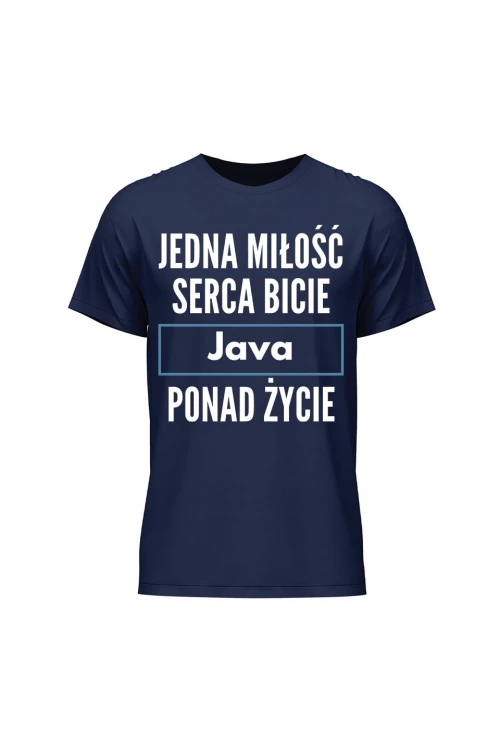 Koszulka męska Jedna miłość serca bicie Java ponad życie - granatowa
