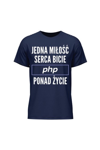 Koszulka męska Jedna miłość serca bicie PHP ponad życie - granatowa