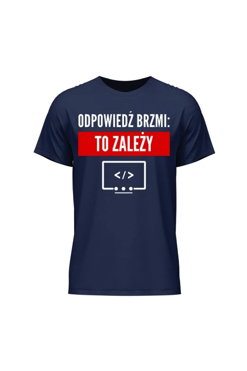 Koszulka męska Odpowiedź brzmi To zależy - granatowa