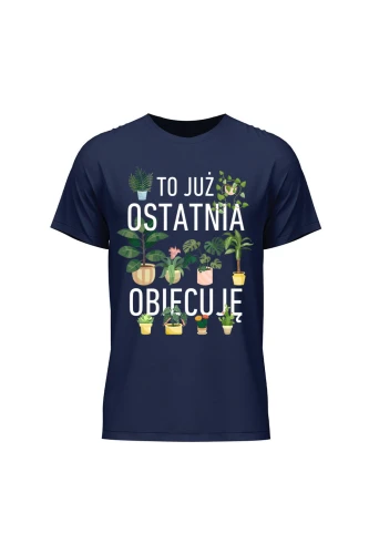 Koszulka męska To już ostatnia obiecuję