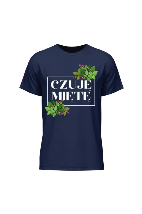 Koszulka męska Czuję miętę - granatowa