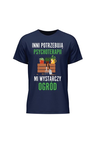Koszulka męska Inni potrzebują psychoterapii mi wystarczy ogród - granatowa