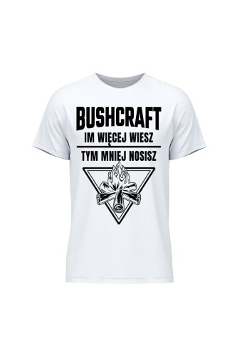 Koszulka męska Bushcraft Im więcej wiesz tym mniej nosisz - biała