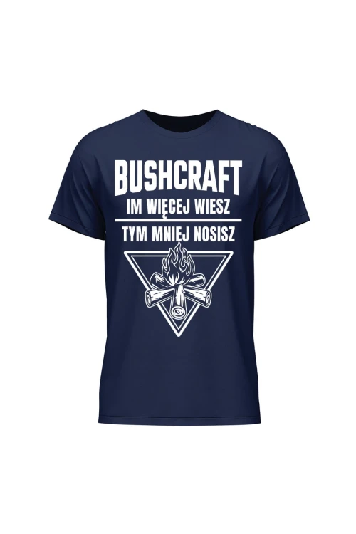 Koszulka męska Bushcraft Im więcej wiesz tym mniej nosisz - granatowa