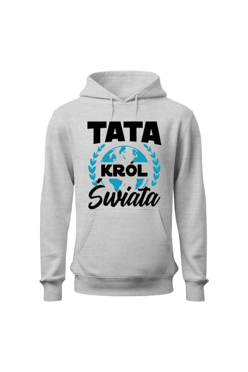 Bluza męska z kapturem Tata król świata - szara