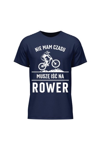 Koszulka męska Nie mam czasu muszę iść na rower Downhill - granatowa