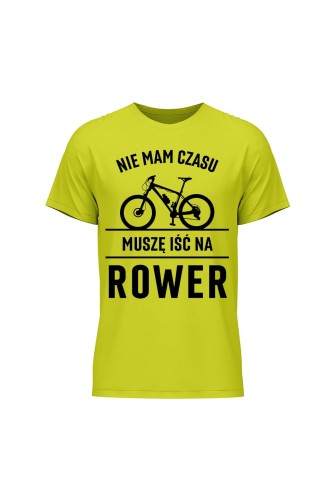 Koszulka męska Nie mam czasu muszę iść na rower MTB - limonka