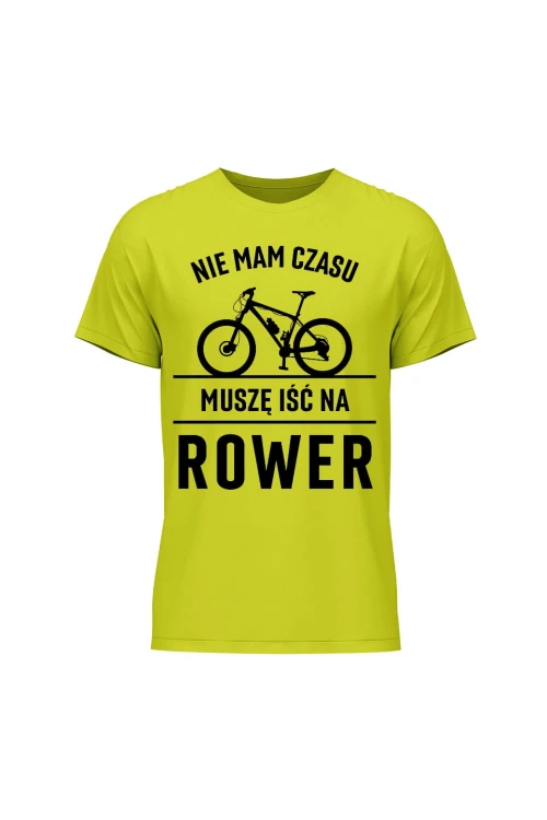 Koszulka męska Nie mam czasu muszę iść na rower MTB - limonka