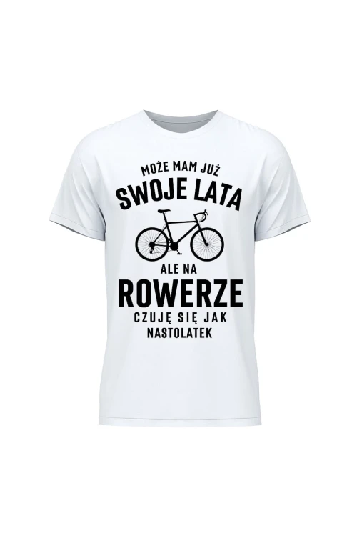Koszulka męska Mam już swoje lata ale na rowerze czuję się jak nastolatek - biała