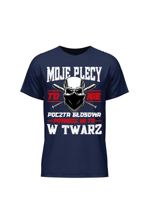 Koszulka męska Moje plecy to nie poczta głosowa - granatowa