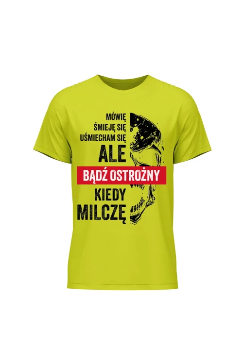 Koszulka męska Uważaj kiedy milczę - limonka