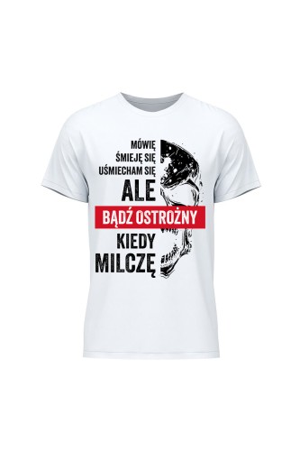 Koszulka męska Uważaj kiedy milczę - biała