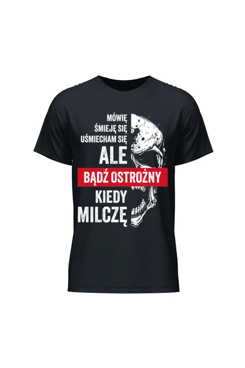Koszulka męska Uważaj kiedy milczę - czarna