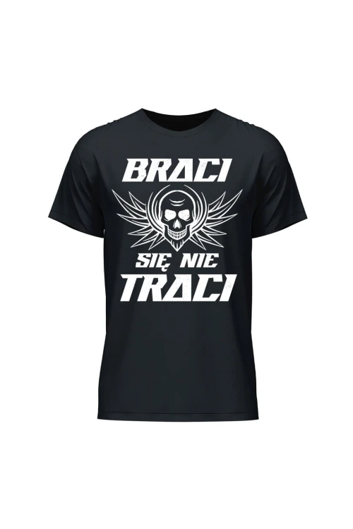Koszulka męska Braci się nie traci - czarna