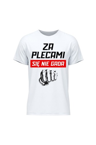 Koszulka męska Za plecami się nie gada - biała