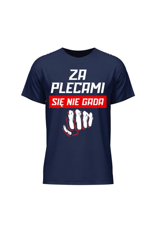 Koszulka męska Za plecami się nie gada - granatowa
