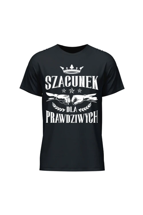 Koszulka męska Szacunek dla Prawdziwych - czarna