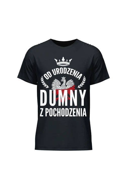 Koszulka męska Od urodzenia dumny z pochodzenia - czarna