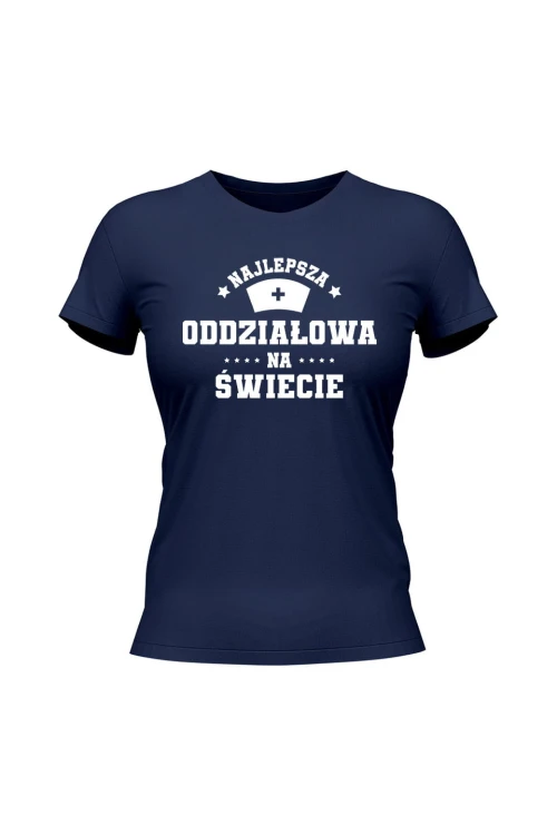 Koszulka damska Najlepsza oddziałowa na świecie - granatowa