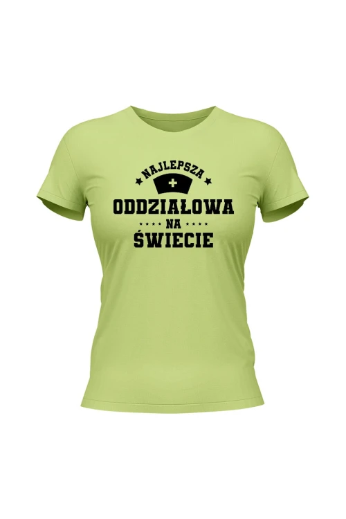 Koszulka damska Najlepsza oddziałowa na świecie - limonka
