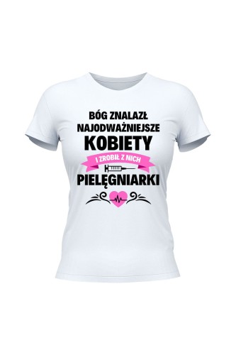 Koszulka damska Bóg znalazł pielęgniarki - biała