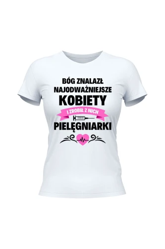Koszulka damska Bóg znalazł pielęgniarki