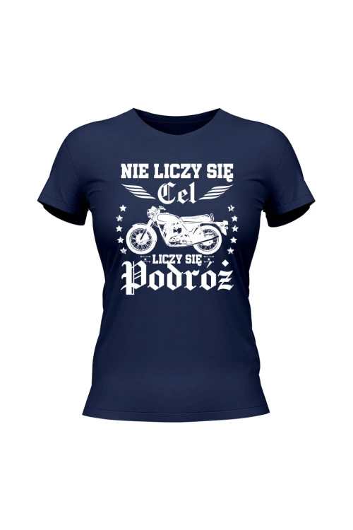 Koszulka damska Nie liczy się cel liczy się podróż - granatowa