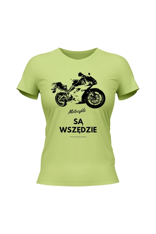 Koszulka damska Motocykle są wszędzie - limonka