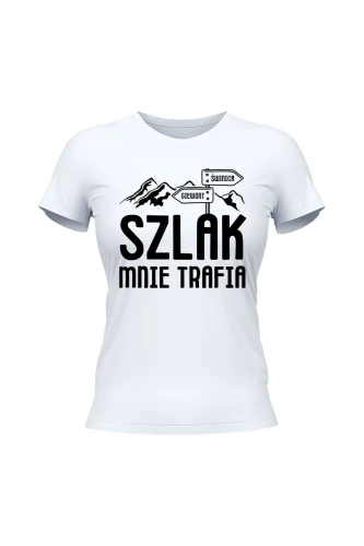 Koszulka damska Szlak mnie trafia
