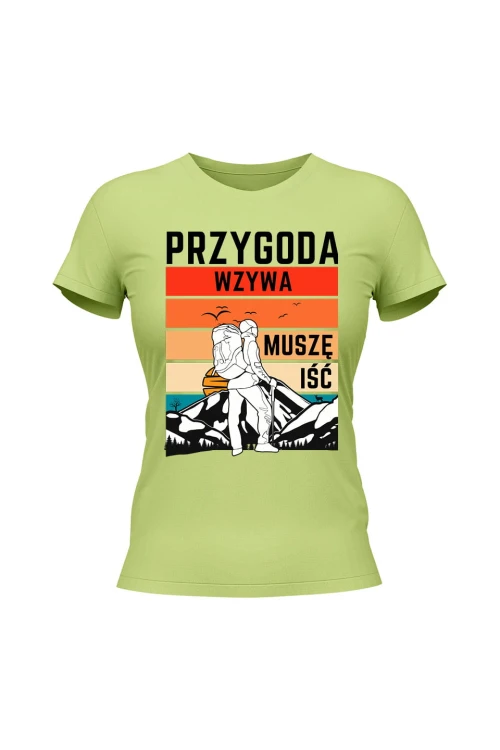 Koszulka damska Przygoda wzywa muszę iść - limonka