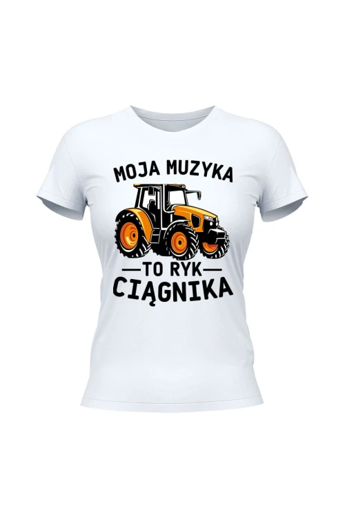 Koszulka damska Moja muzyka to ryk ciągnika - biała
