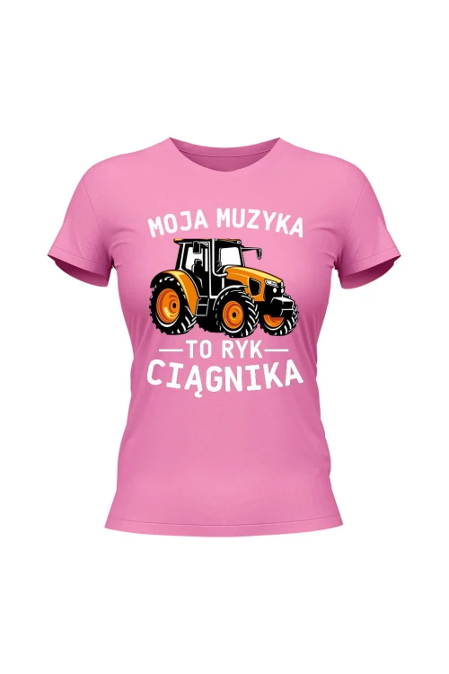 Koszulka damska Moja muzyka to ryk ciągnika - różowa