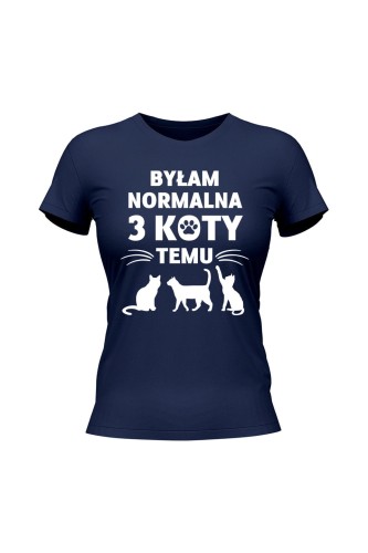 Koszulka damska Byłam normalna 3 koty temu - granatowa