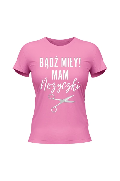 Koszulka damska Badź miły mam nożyczki - różowa