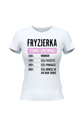 Koszulka damska Fryzjerka stawka godzinowa