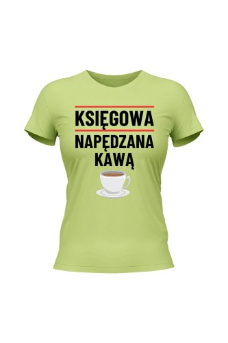 Koszulka damska Księgowa napędzana kawą - limonka