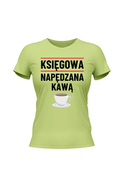 Koszulka damska Księgowa napędzana kawą - limonka