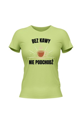 Koszulka damska Bez kawy nie podchodź księgowa - limonka