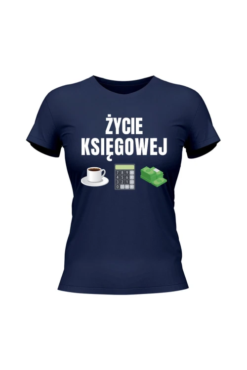 Koszulka damska Życie księgowej - granatowa