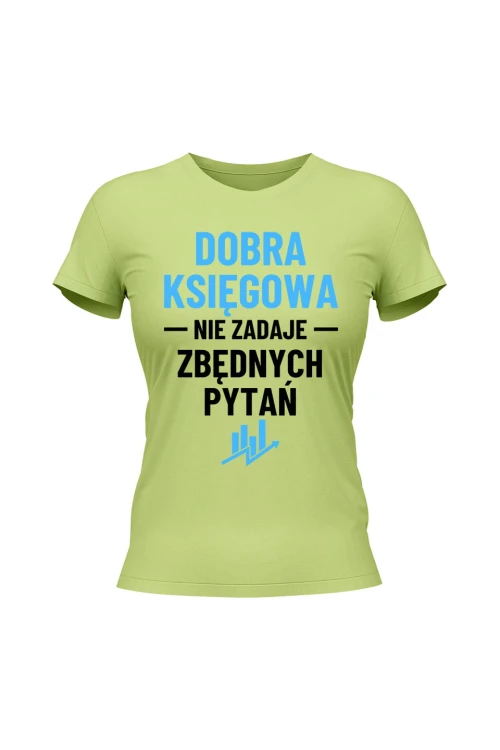 Koszulka damska Dobra księgowa nie zadaje zbędnych pytań - limonka